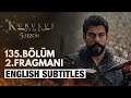 Kurulus Osman Bolum 135 Trailer 2 - English Subtitles | The Ottoman Subtitles