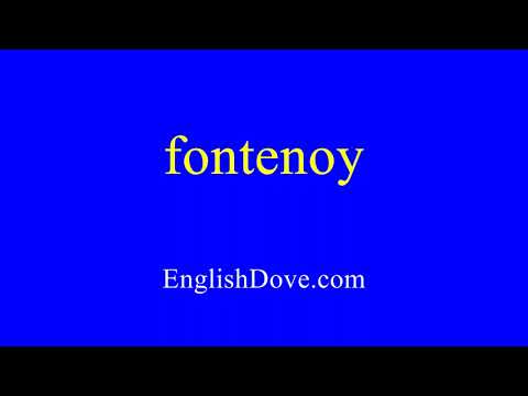 How to pronounce fontenoy in American English