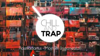 Flosstradamus - Mosh Pit (Instrumental)