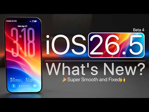 iOS 26.5 Beta 4 is Out! - What's New?