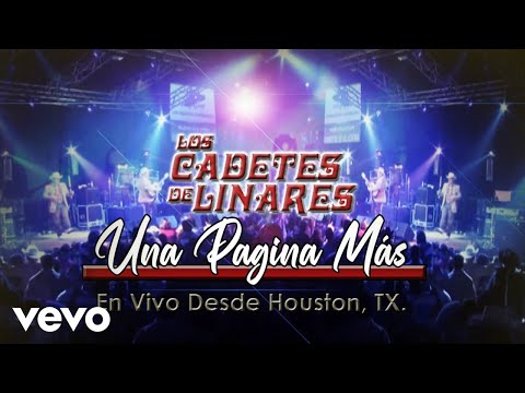 Los Cadetes De Linares - Una Página Más (En Vivo Desde Houston, TX.)