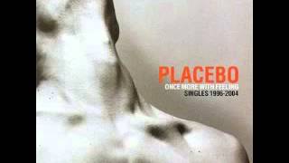 Placebo - I Do