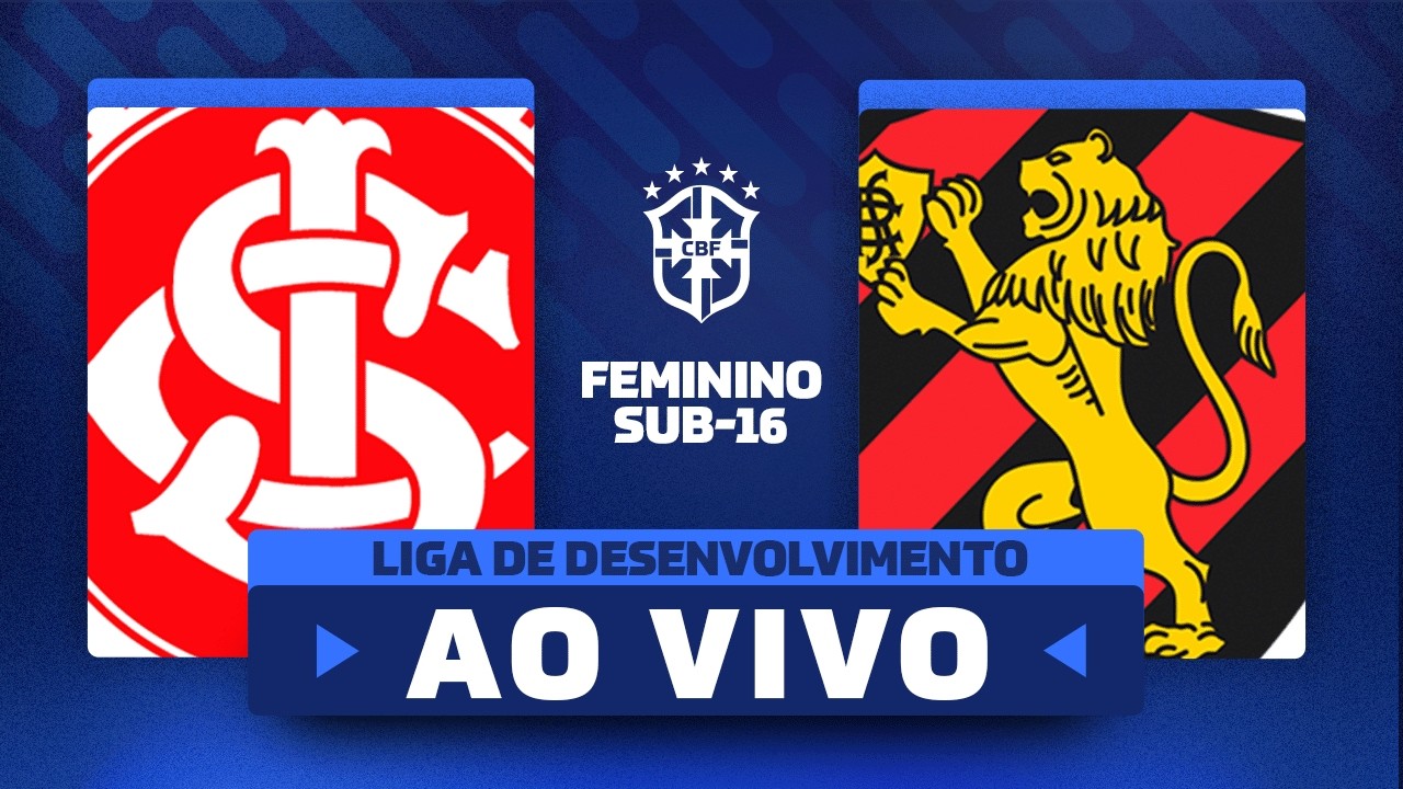 AO VIVO COM IMAGENS: INTERNACIONAL x SPORT | LIGA DE DESENVOLVIMENTO FEMININA SUB-16
