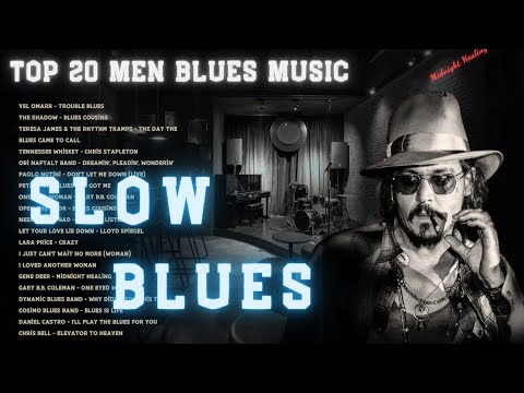 20 Best Slow Blue Music Track - Top Blues Jazz Music Of All Time - Blues music make you feel better