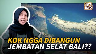 Download lagu KENAPA KOK DI SELAT BALI TIDAK DIBANGUN JEMBATAN?? INI SEBABNYA mp3