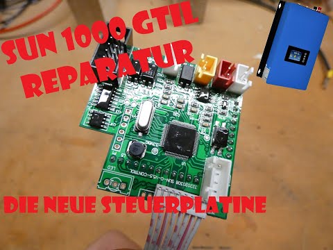 SUN1000 GTIL Steuerplatine tauschen - die neue Platine ist da ( control board change )