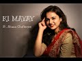 KI MAYAY | Shreya Ghoshal | Belashuru | cover by Ahana Chatterjee