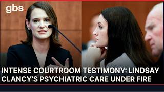 Lindsay Clancy Trial: Psychiatric Nurse Faces Intense Questions on Medications & Mental Health |AB13