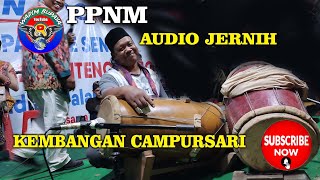 Download lagu (AUDIO JERNIH) KEMBANGAN CAMPURSARI jaranan dor/kidalan PPNM (panembahan putra naga mas) mp3