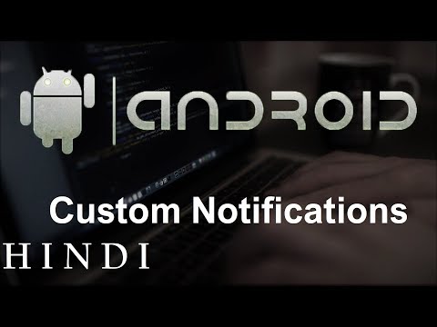 Android App Development for Beginners 28 Custom Notifications हिन्दी