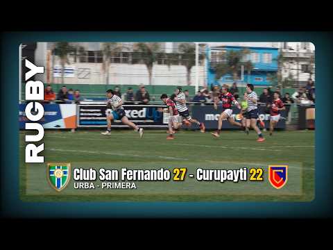 🏉 Rugby URBA 1ra.: Club San Fernando 27 Curupaytí 22 👇