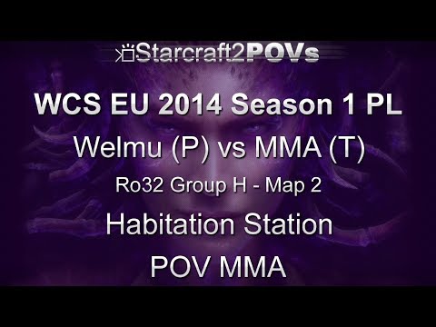 SC2 HotS - WCS EU 2014 S1 PL - Welmu vs MMA - Ro32 Group H - Map 2 - Habitation Station - MMA