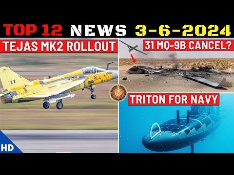 Indian Defence Updates : Tejas MK2 Early Rollout,MQ-9B Cancel ?,Triton AUSV For Navy,P-8 Trilateral