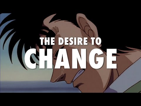 The Desire to Change Yourself & Hajime no Ippo