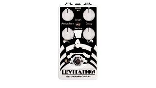 EarthQuaker Devices Levitation - What To Know & Where To Buy EarthQuaker Devices Levitation - What To Know & Where To Buy