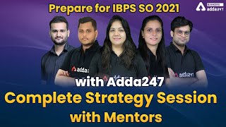 IBPS SO 2021 | Complete Preparation Strategy Session with Expert Mentors