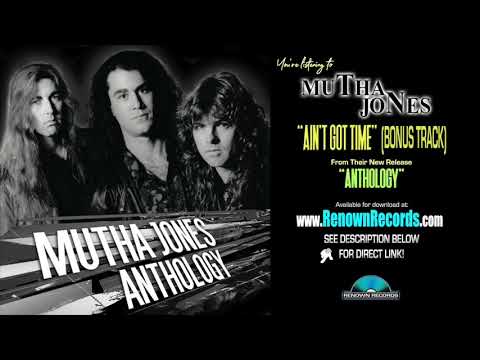 (16) MUTHA JONES - Anthology - "Ain't Got Time" BONUS TRACK - Preview (00:58)