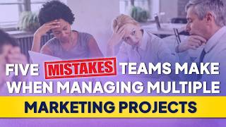 5 Mistakes Teams Make When Managing Multiple Marketing Campaigns | ClickUp