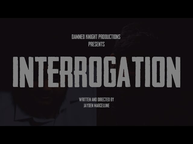 INTERROGATION (Thriller Short Film)