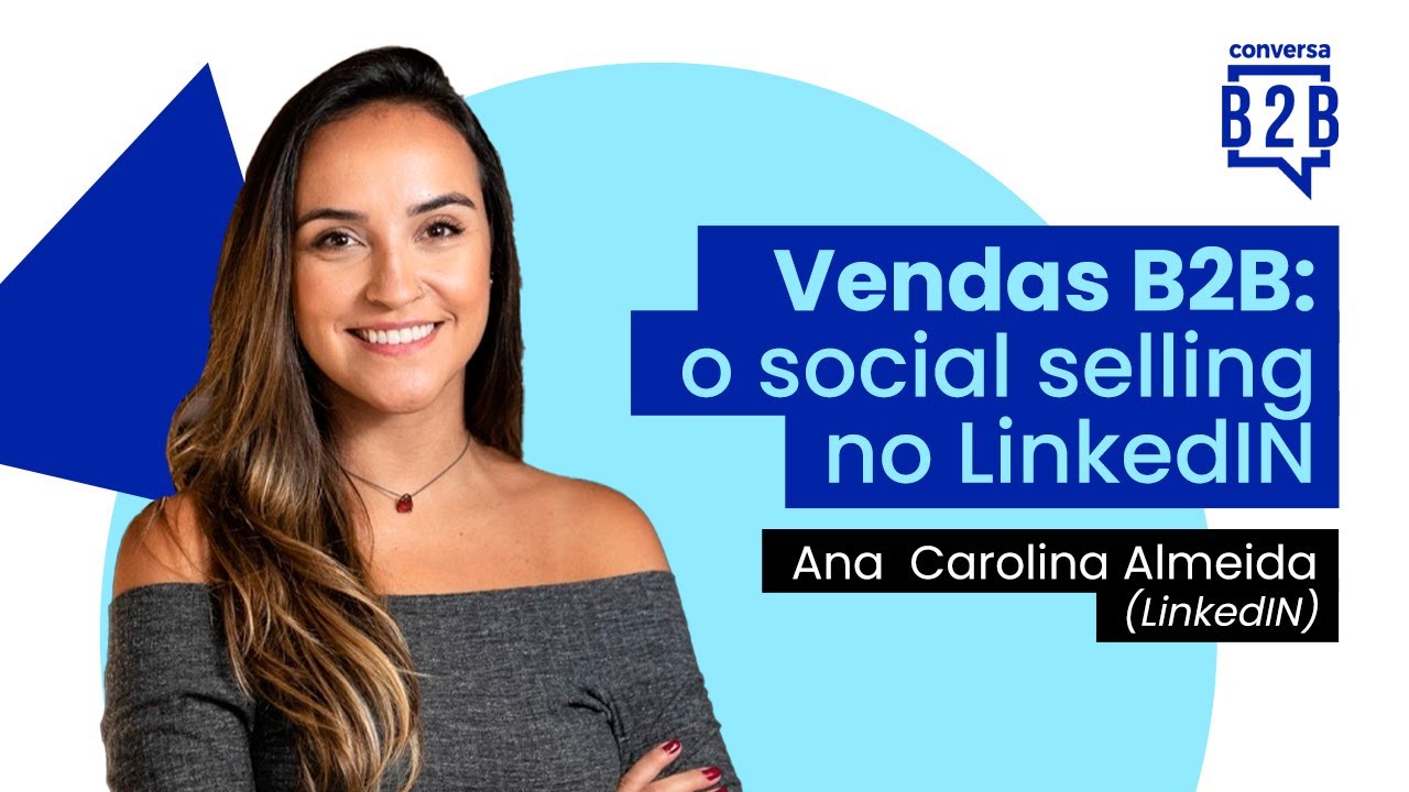 Vendas B2B: o social selling no LinkedIN