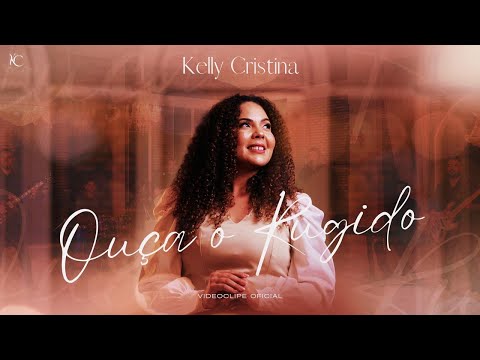 Kelly Cristina - Ouça o Rugido (Clipe Oficial)