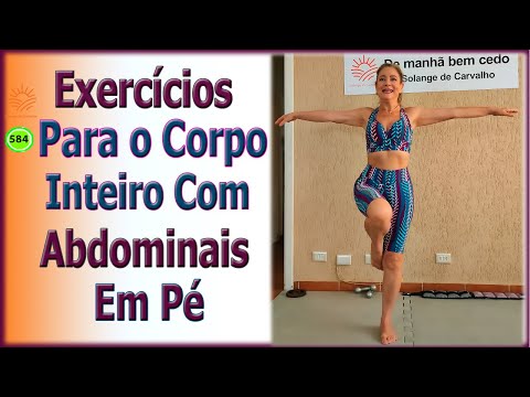Exercícios para o Corpo Inteiro Com Abdominais em Pé - Vídeo 584