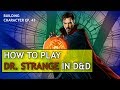 How to Play Dr. Strange in Dungeons & Dragons