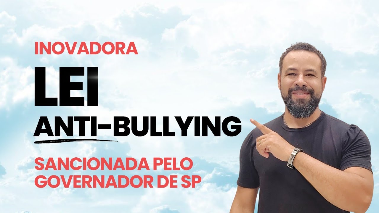SANCIONADA INOVADORA LEI ANTI-BULLYING DO ESTADO DE SÃO PAULO