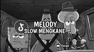 Download lagu DJ Melody Slow Mengkane mp3