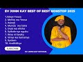 BEST OF BEST NONSTOP EV JOHN KAY 2025