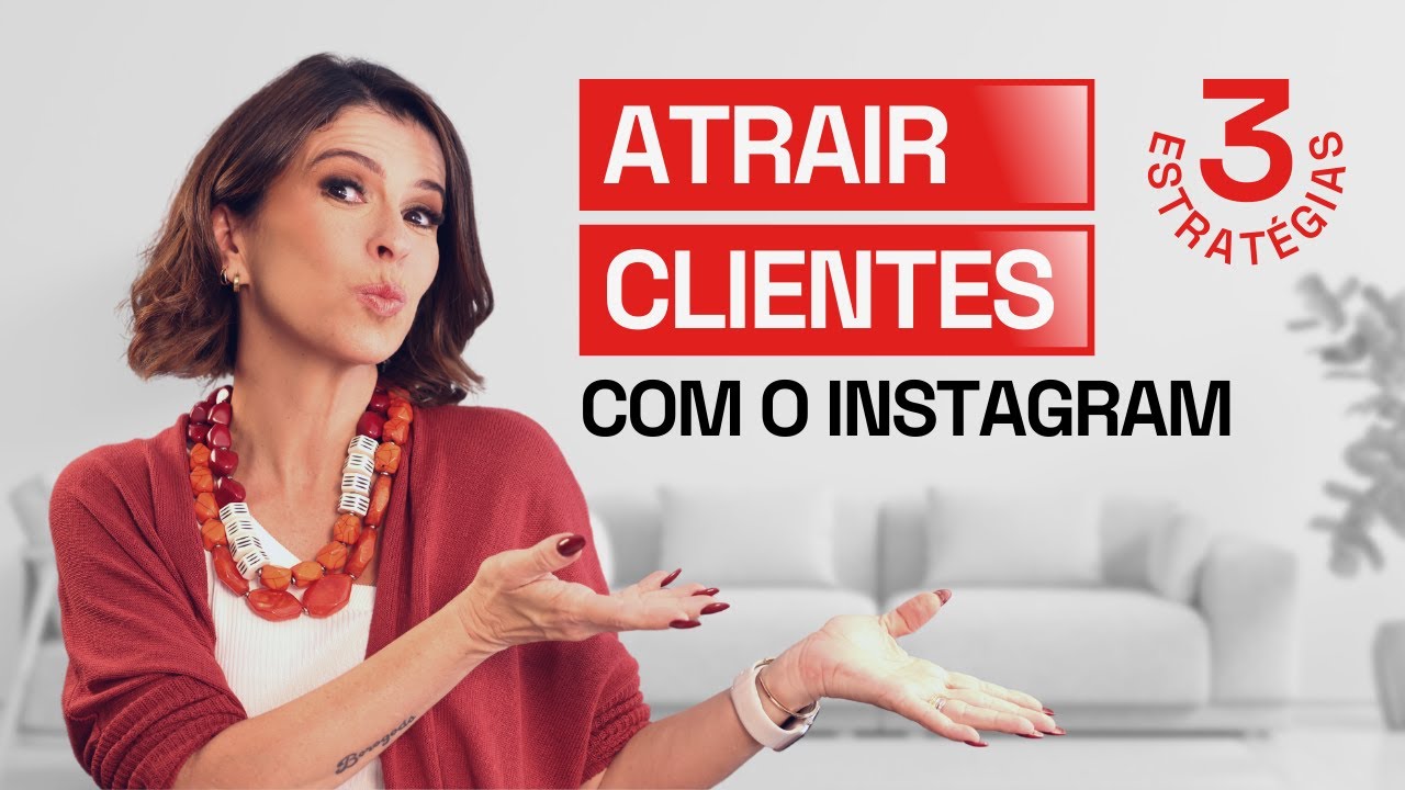 3 Estratégias para atrair mais clientes com o Instagram