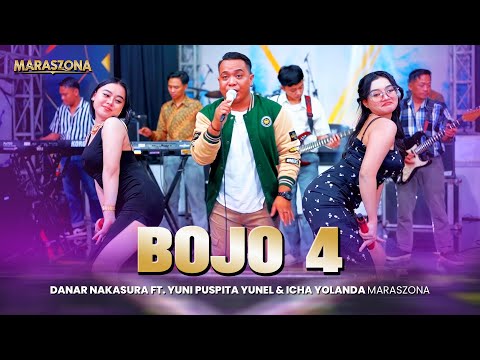 BOJO 4 - Danar Nakasura Ft. Yuni Yunel, Icha Yolanda | MARASZONA (Official Music Video)