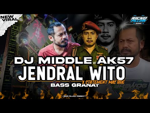 DJ MIDDLE AK47-JENDRAL WITO X STATEMENT MAS BRE BASS GRANAT | KUDU MELU ROMBONGAN 🤣( Ricko Pillow )
