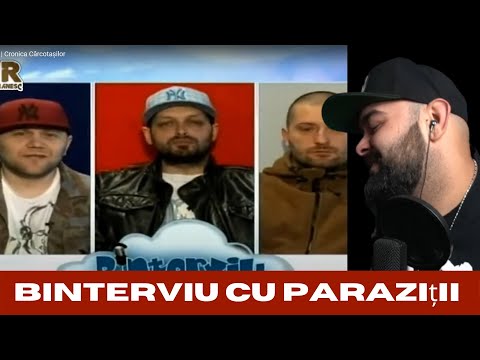 Binterviu cu Paraziții | Cronica Cârcotaşilor | REACTIE