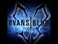 Evans Blue - A Step Back.mp4