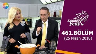 Zahide Yetiş'le 461. Bölüm | 25 Nisan 2018