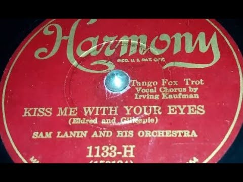 Sam Lanin & His Orchestra - Kiss Me With Your Eyes (1930)
