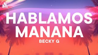Becky G - Hablamos Mañana [Letra]
