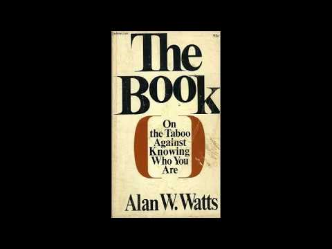 (03/06) Alan Watts : The Book - How to be a Genuine Fake