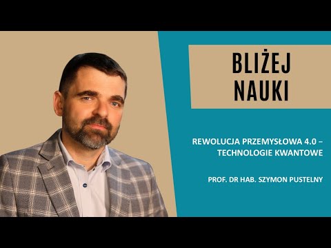 Rewolucja kwantowa: przełom technologiczny czy marketingowy mit? | prof. Szymon Pustelny