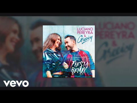 Luciano Pereyra, Greeicy - Te Estás Enamorando de Mí (Fiesta Remix)