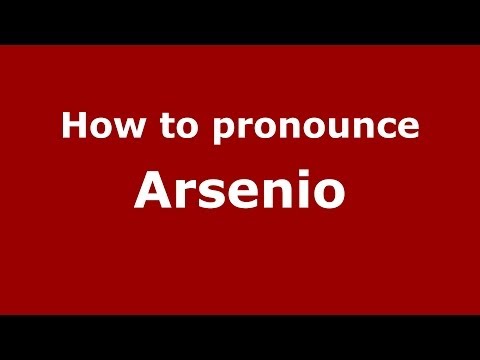 How to pronounce Arsenio (Italian/Italy) - PronounceNames.com