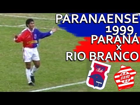 Gols Paraná Clube 3 x 0 Rio Branco - Paranaense 1999 (06/06/1999)