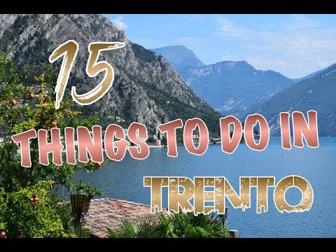 Top 15 Things To Do In Trento, Italy