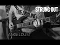 Strung Out - Angeldust (Guitar Cover)