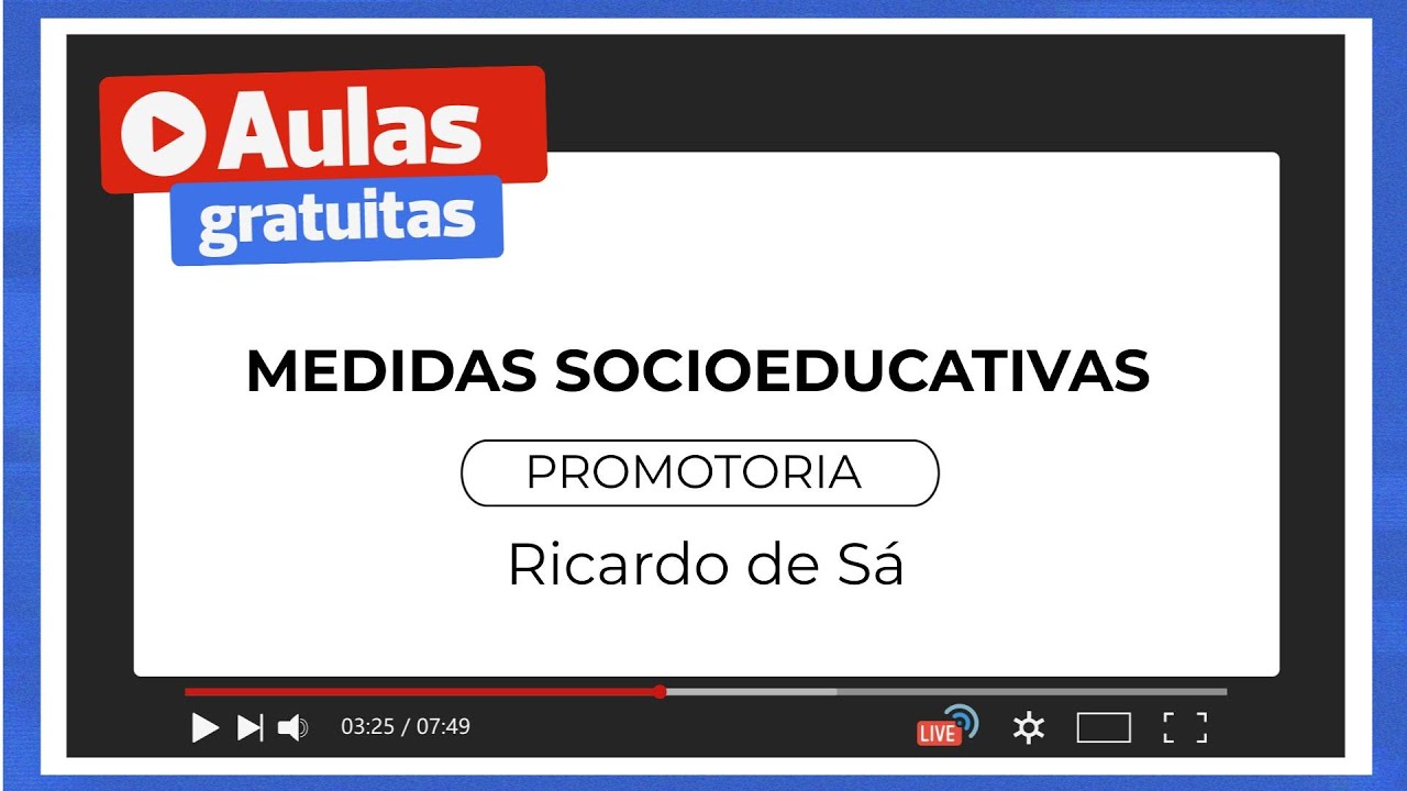 Medidas Socioeducativas - Promotoria | Prof. Ricardo de Sá