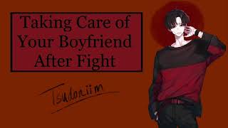 tsudoniim - taking care of your boyfriend after a 