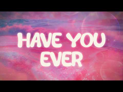 brandy ✨ have you ever ✨ ~ lyrics