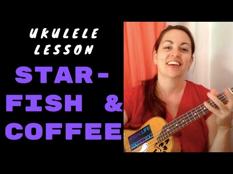 STARFISH AND COFFEE - PRINCE UKULELE LESSON