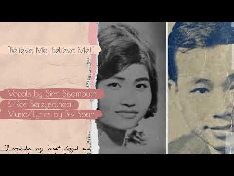 "Believe Me! Believe Me!" by Sinn Sisamouth & Ros Sereysothea, Choeur Chos! Choeur Chos!, Khmer Song